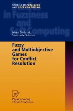 Fuzzy and Multiobjective Games for Conflict Resolution