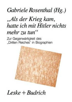 "Als der Krieg kam, hatte ich mit Hitler nichts mehr zu tun"