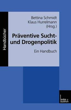 Praeventive Sucht- und Drogenpolitik