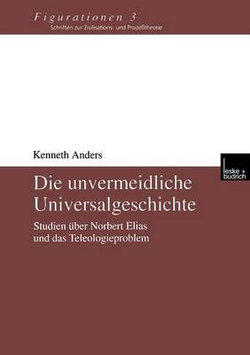 Die unvermeidliche Universalgeschichte