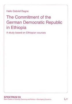 The Commitment of the German Democratic Republic in Ethiopia