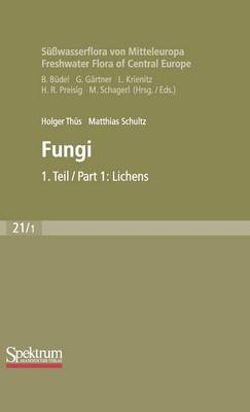 Suesswasserflora von Mitteleuropa, Bd. 21/1 Freshwater Flora of Central Europe, Vol. 21/1: Fungi