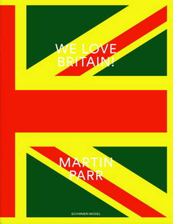 Martin Parr - We Love Britain