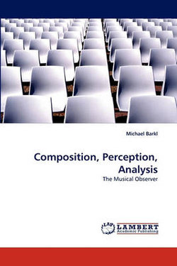 Composition, Perception, Analysis