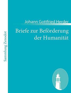 Briefe zur Befoerderung der Humanitaet