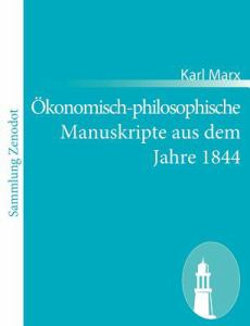 OEkonomisch-philosophische Manuskripte aus dem Jahre 1844