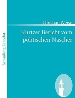 Kurtzer Bericht vom politischen Naescher