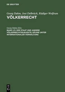 Der Staat und Andere Völkerrechtssubjekte; Räume Unter Internationaler Verwaltung