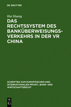 Das Rechtssystem des Bankueberweisungsverkehrs in der VR China