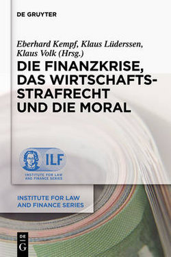 Die Finanzkrise, Das Wirtschaftsstrafrecht Und Die Moral