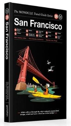 The Monocle Travel Guide to San Francisco