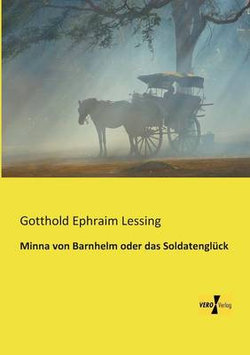 Minna von Barnhelm oder das Soldatenglueck