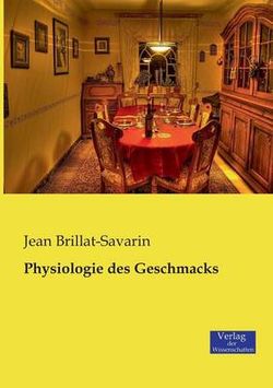 Physiologie des Geschmacks