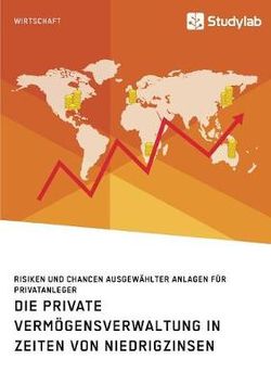 Die private Vermoegensverwaltung in Zeiten von Niedrigzinsen