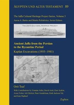 Ancient Jaffa from the Persian to the Byzantine Period