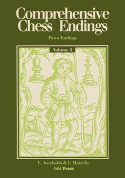 Comprehensive Chess Endings Volume 4 Pawn Endings