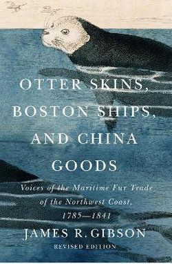 Otter Skins, Boston Ships, and China Goods