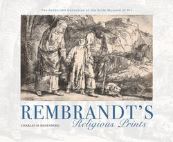 Rembrandt's Religious Prints