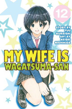 My Wife is Wagatsumasan 12