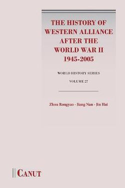 The History of Western Alliance after the World War II (1945-2005)