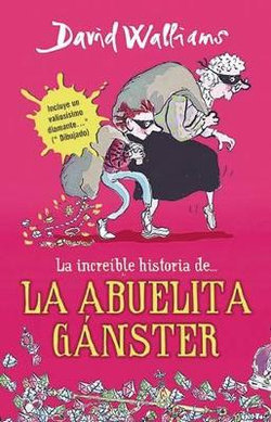 La increible historia de...la abuela ganster / Gangsta Granny | Angus ...