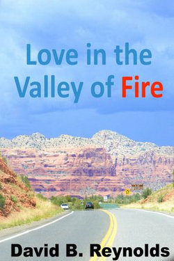 Love in the Valley of Fire