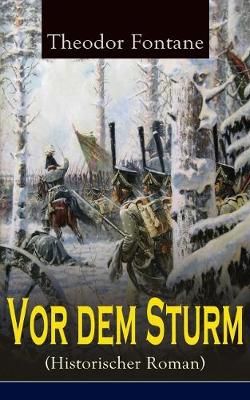 Vor dem Sturm (Historischer Roman)