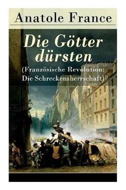 Die G?tter d?rsten (Franz?sische Revolution