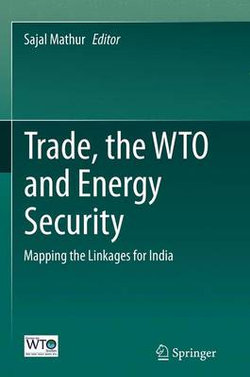 Trade, the WTO and Energy Security