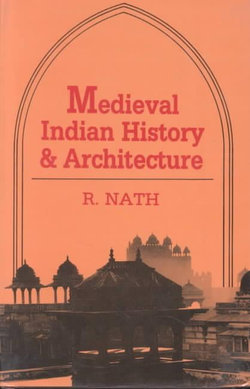 Medieval Indian History and Architecture