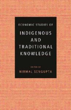 Economic Studies of Indigenous and Traditional Knowledge