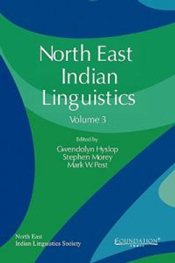 North East Indian Linguistics, Volume 3
