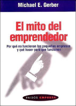 El Mito del Emprendedor