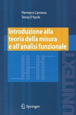 Introduzione Alla Teoria Della Misura e All'analisi Funzionale