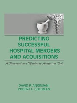 Predicting Successful Hospital Mergers and Acquisitions