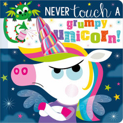 Never Touch a Grumpy Unicorn!