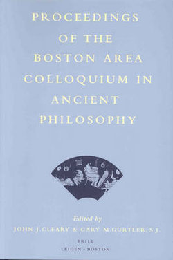 Proceedings of the Boston Area Colloquium in Ancient Philosophy