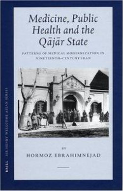 Medicine, Public Health and the Qajar State