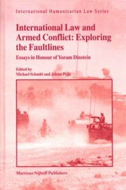 International Law and Armed Conflict: Exploring the Faultlines