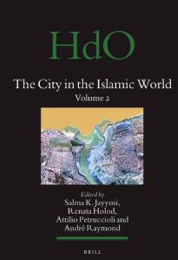 The City in the Islamic World (2 vols.)