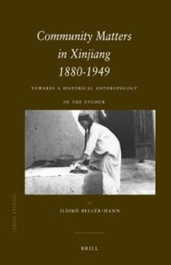 Community Matters in Xinjiang: 1880-1949