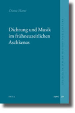 Dichtung und Musik im fruehneuzeitlichen Aschkenas