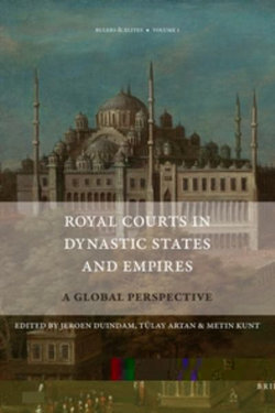 Royal Courts in Dynastic States and Empires