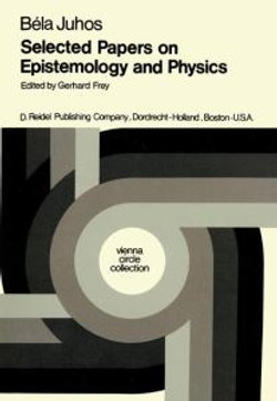 Selected Papers on Epistemology and Physics