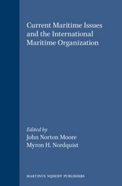 Current Maritime Issues and the International Maritime Organization