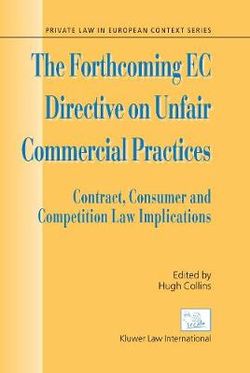 The Forthcoming EC Directive on Unfair Commercial Practices