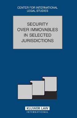 Security over Immovables in Selected Jurisdictions