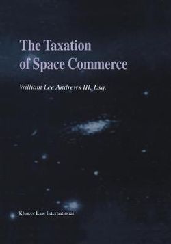 The Taxation of Space Commerce