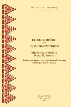 Etudes Berberes Et Chamito-semitiques. Melanges Offerts a Karl-G. Prasse