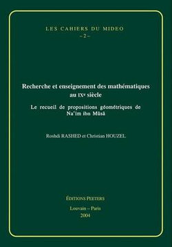 Recherche Et Enseignement Des Mathematiques Au IXe Siecle